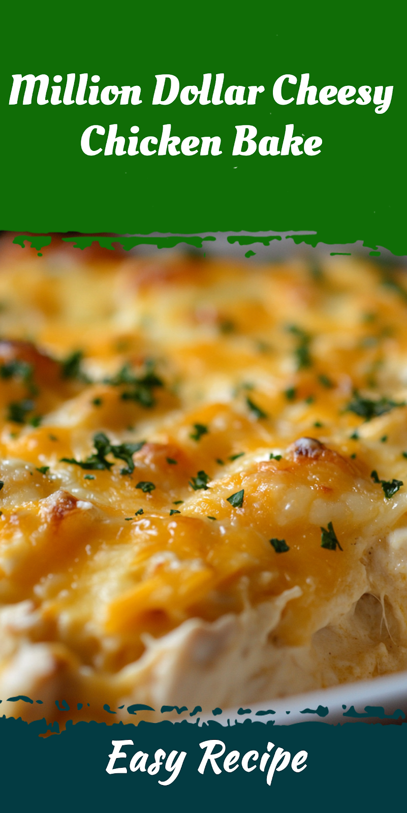 Million Dollar Cheesy Chicken Bake