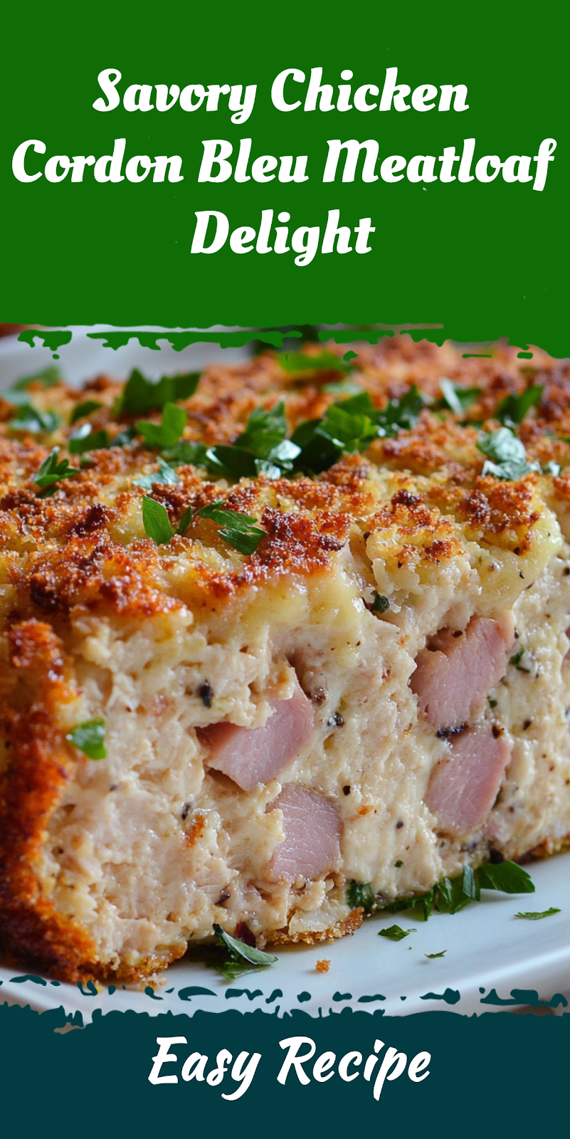 Savory Chicken Cordon Bleu Meatloaf Delight