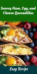 Savory Ham, Egg, and Cheese Quesadillas