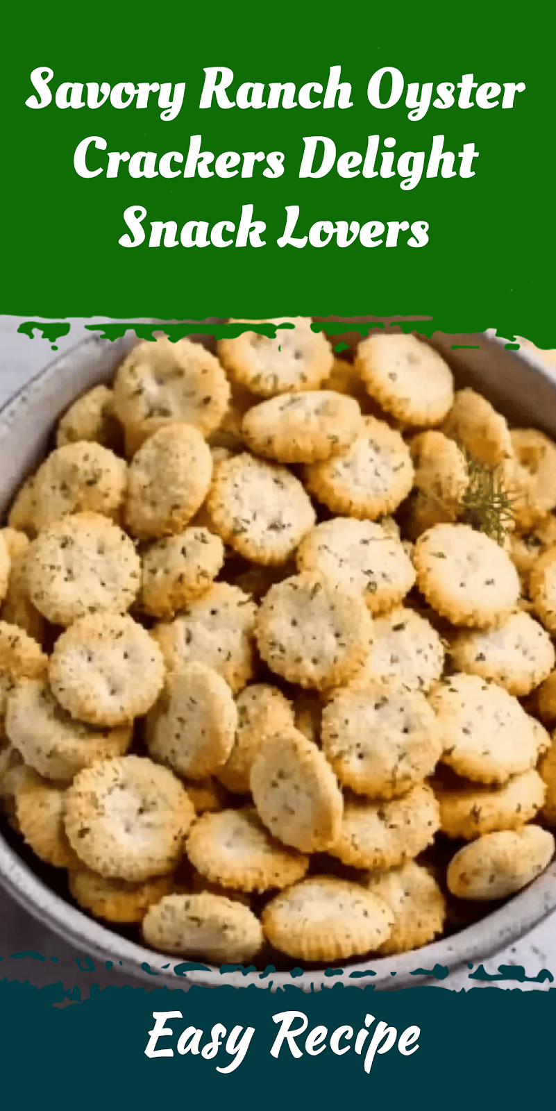 Savory Ranch Oyster Crackers Delight Snack Lovers