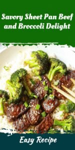 Savory Sheet Pan Beef and Broccoli Delight