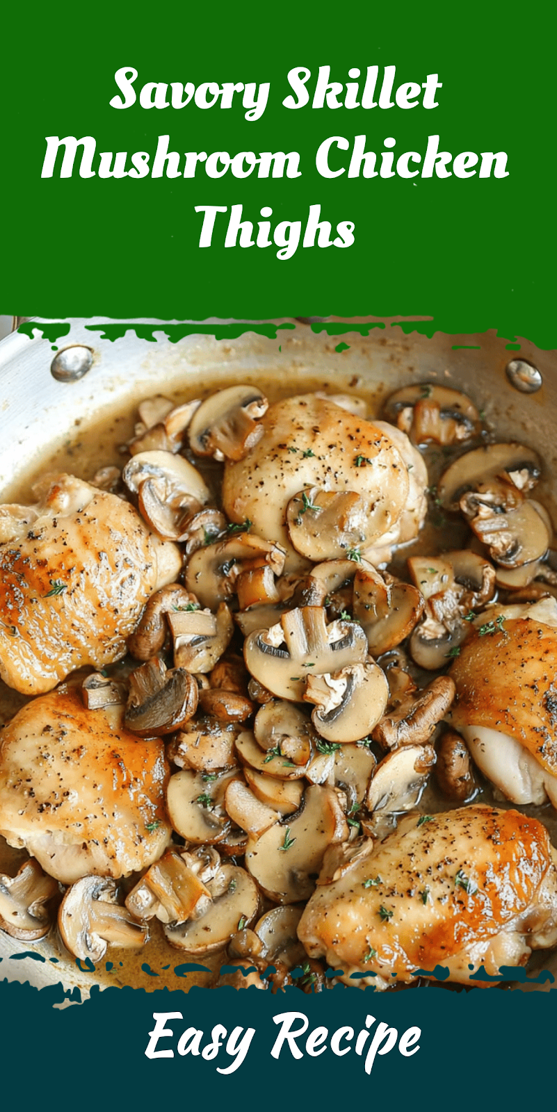Savory Skillet Mushroom Chicken Thighs