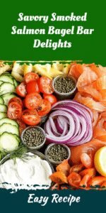 Savory Smoked Salmon Bagel Bar Delights