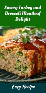 Savory Turkey and Broccoli Meatloaf Delight