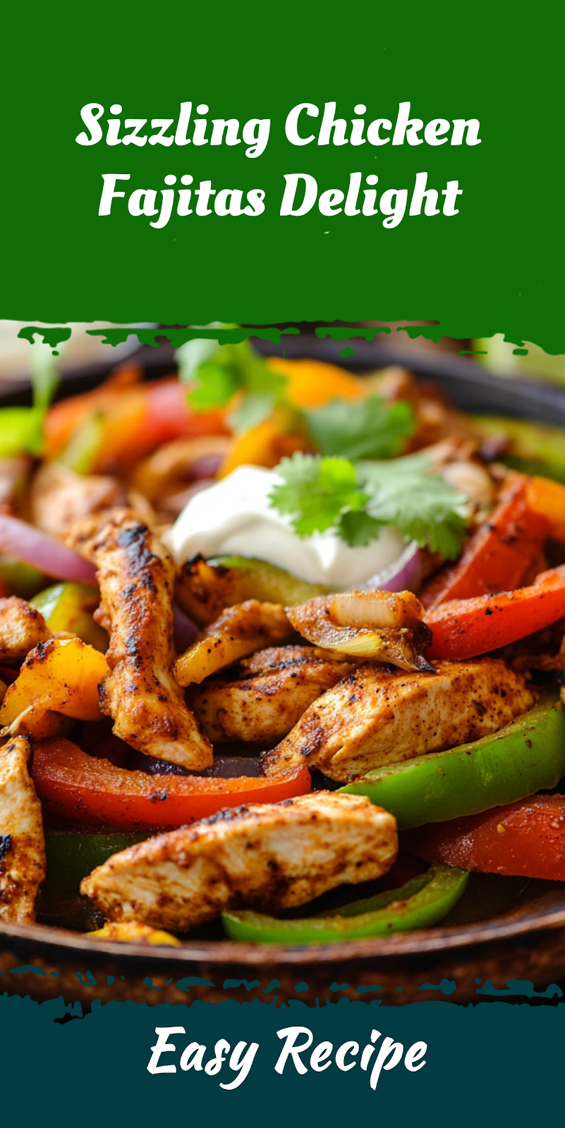 Sizzling Chicken Fajitas Delight