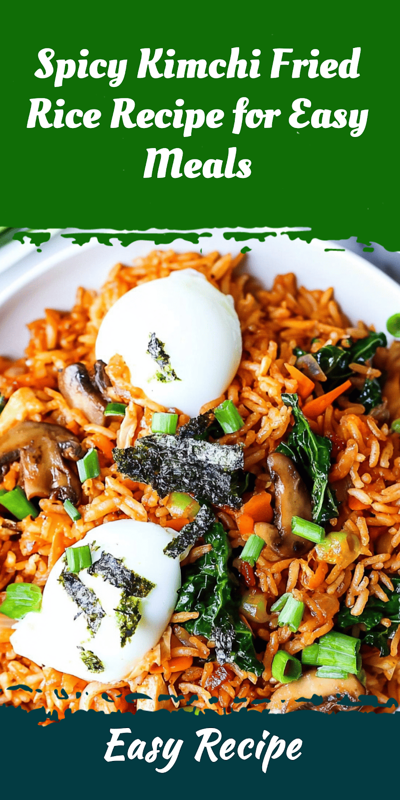 Spicy Kimchi Fried Rice Recipe for Easy Meals