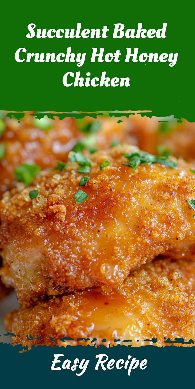 Succulent Baked Crunchy Hot Honey Chicken