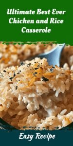 Ultimate Best Ever Chicken and Rice Casserole