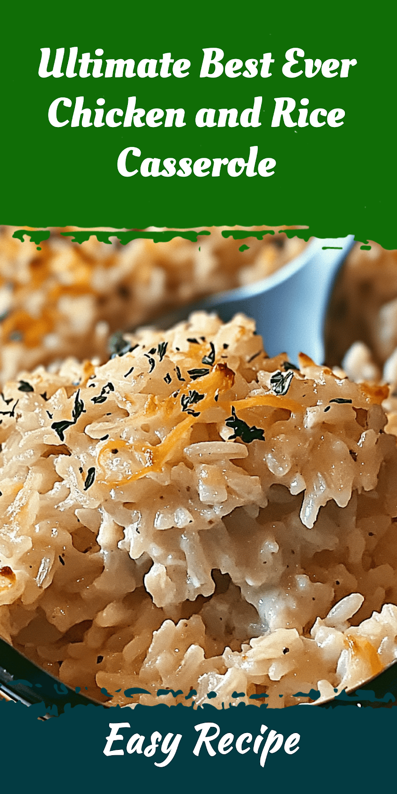 Ultimate Best Ever Chicken and Rice Casserole