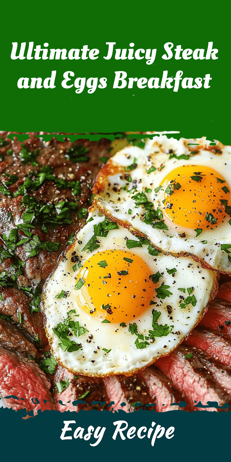 Ultimate Juicy Steak and Eggs Breakfast