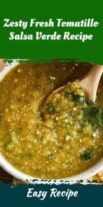 Zesty Fresh Tomatillo Salsa Verde Recipe