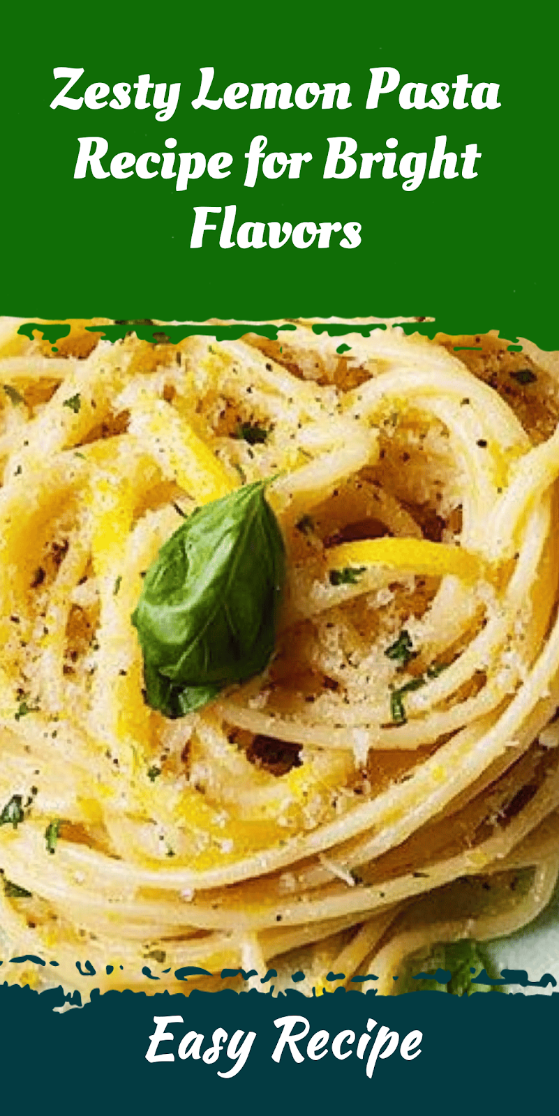 Zesty Lemon Pasta Recipe for Bright Flavors