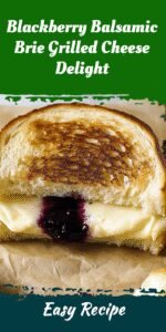 Blackberry Balsamic Brie Grilled Cheese Delight