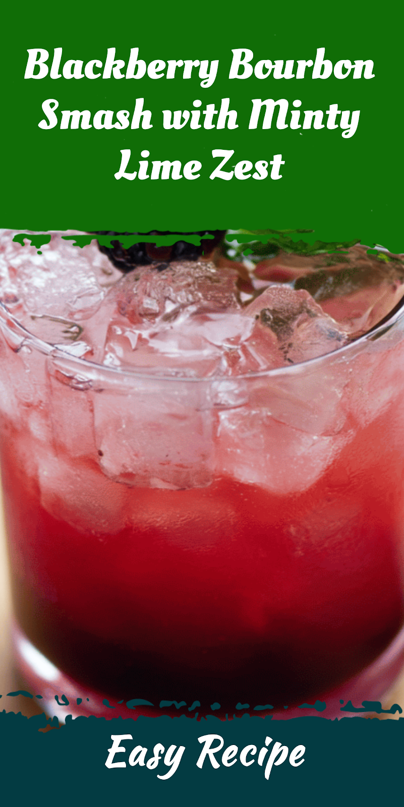 Blackberry Bourbon Smash with Minty Lime Zest