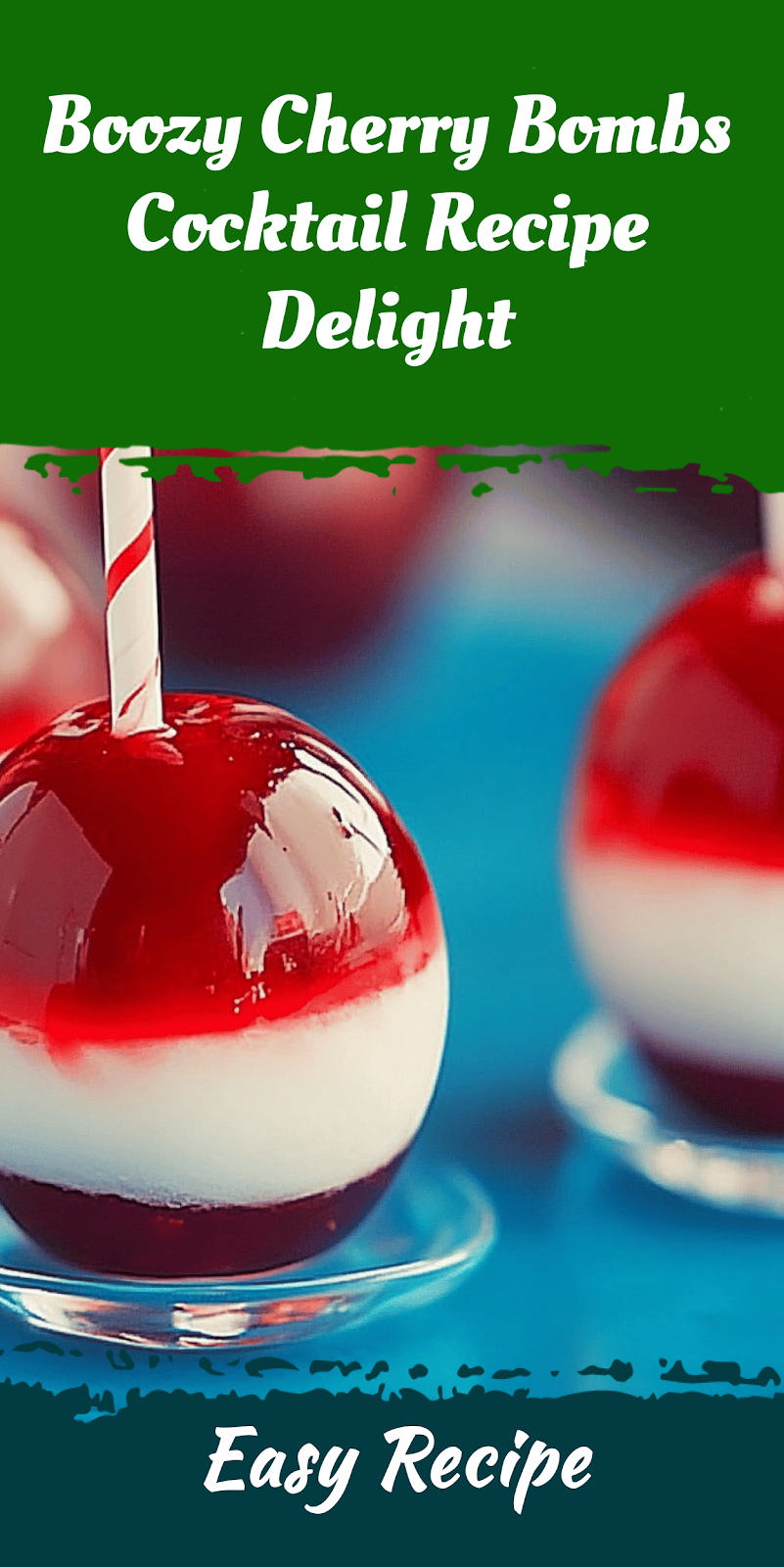 Boozy Cherry Bombs Cocktail Recipe Delight