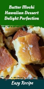 Butter Mochi Hawaiian Dessert Delight Perfection