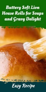 Buttery Soft Lion House Rolls for Soups and Gravy Delight