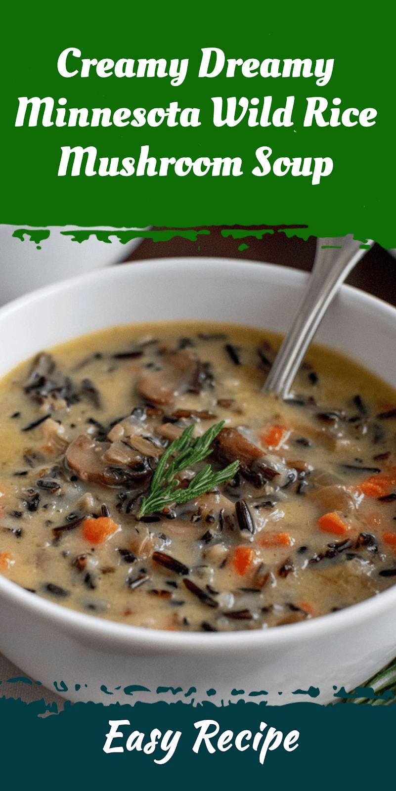 Creamy Dreamy Minnesota Wild Rice Mushroom Soup