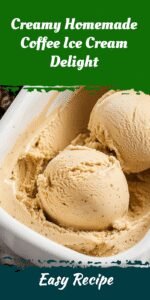 Creamy Homemade Coffee Ice Cream Delight