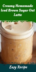 Creamy Homemade Iced Brown Sugar Oat Latte