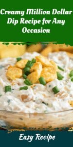 Creamy Million Dollar Dip Recipe for Any Occasion
