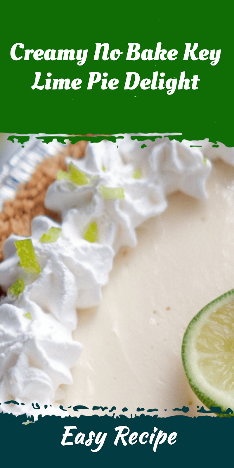 Creamy No Bake Key Lime Pie Delight