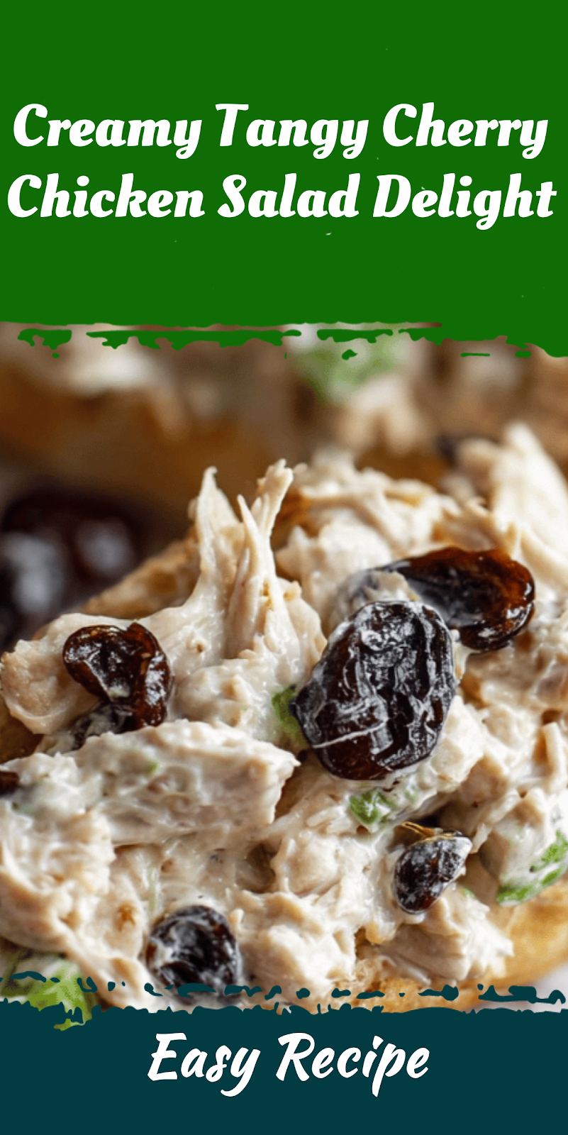 Creamy Tangy Cherry Chicken Salad Delight