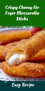 Crispy Cheesy Air Fryer Mozzarella Sticks