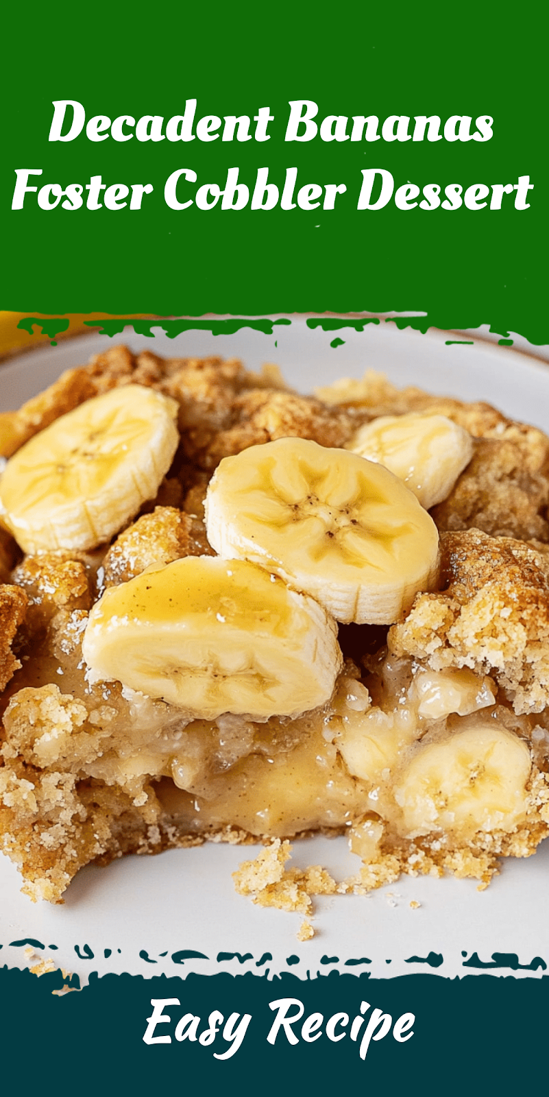 Decadent Bananas Foster Cobbler Dessert