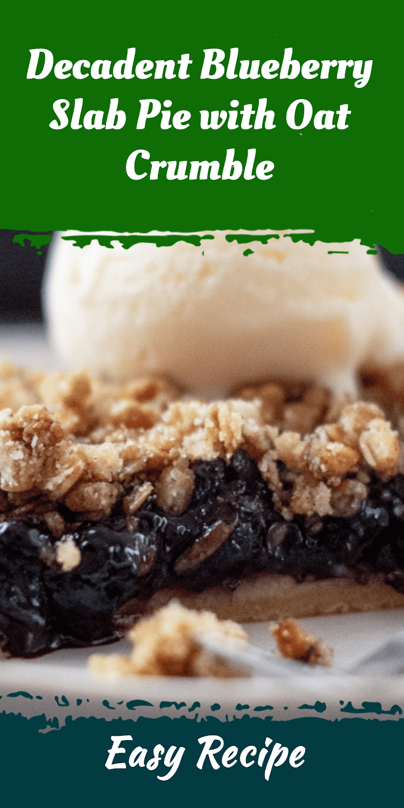 Decadent Blueberry Slab Pie with Oat Crumble