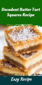 Decadent Butter Tart Squares Recipe