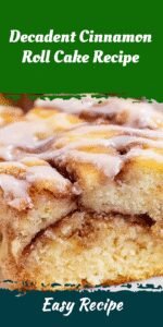 Decadent Cinnamon Roll Cake Recipe
