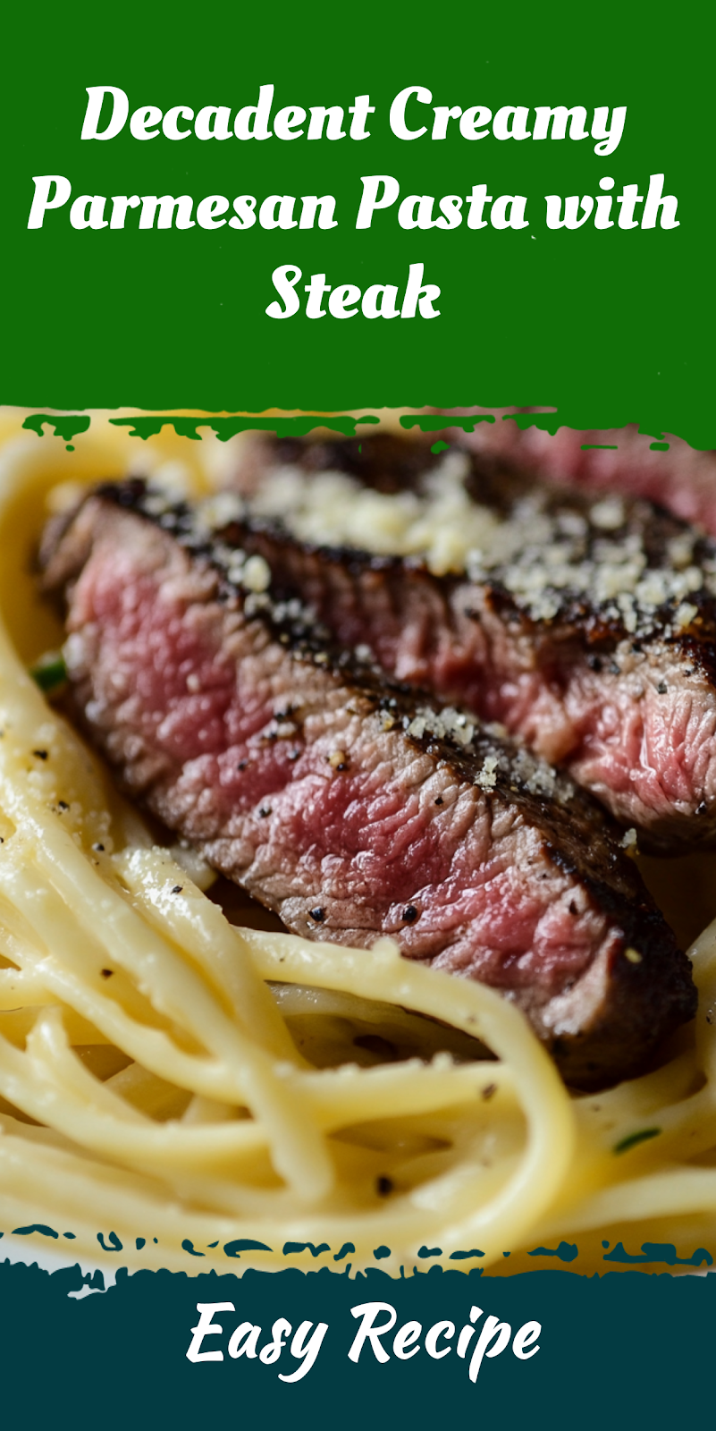 Decadent Creamy Parmesan Pasta with Steak
