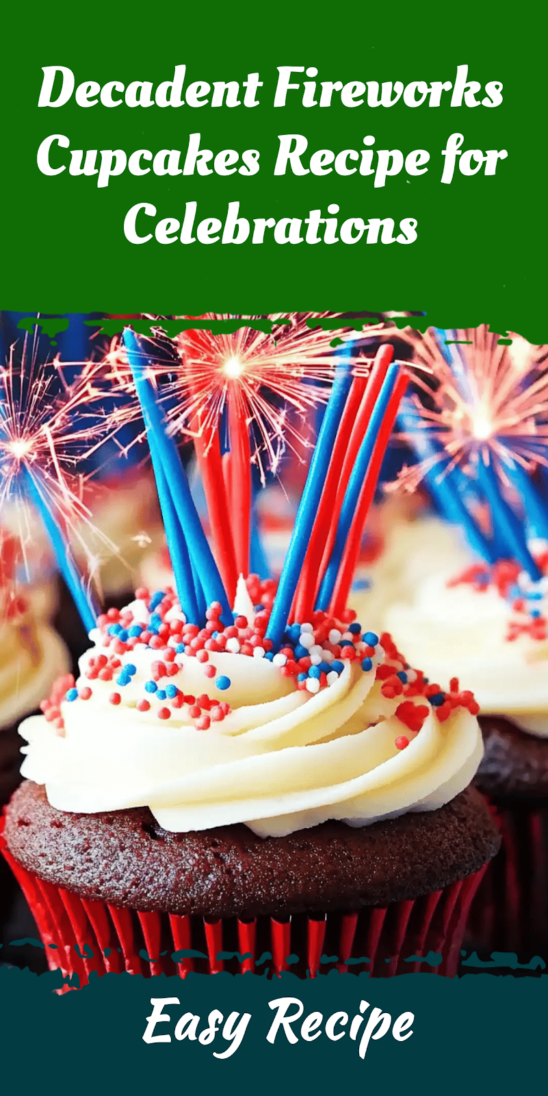 Decadent Fireworks Cupcakes Recipe for Celebrations