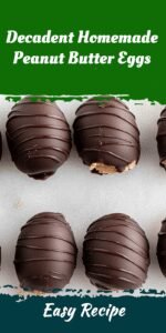 Decadent Homemade Peanut Butter Eggs