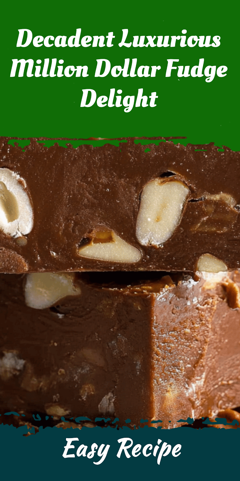 Decadent Luxurious Million Dollar Fudge Delight
