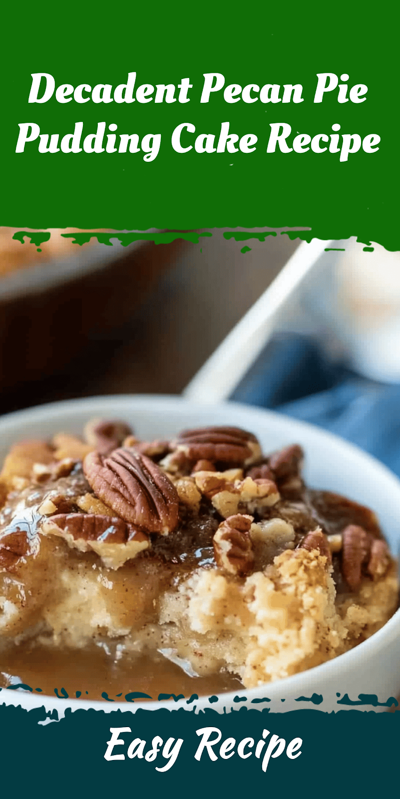 Decadent Pecan Pie Pudding Cake Recipe