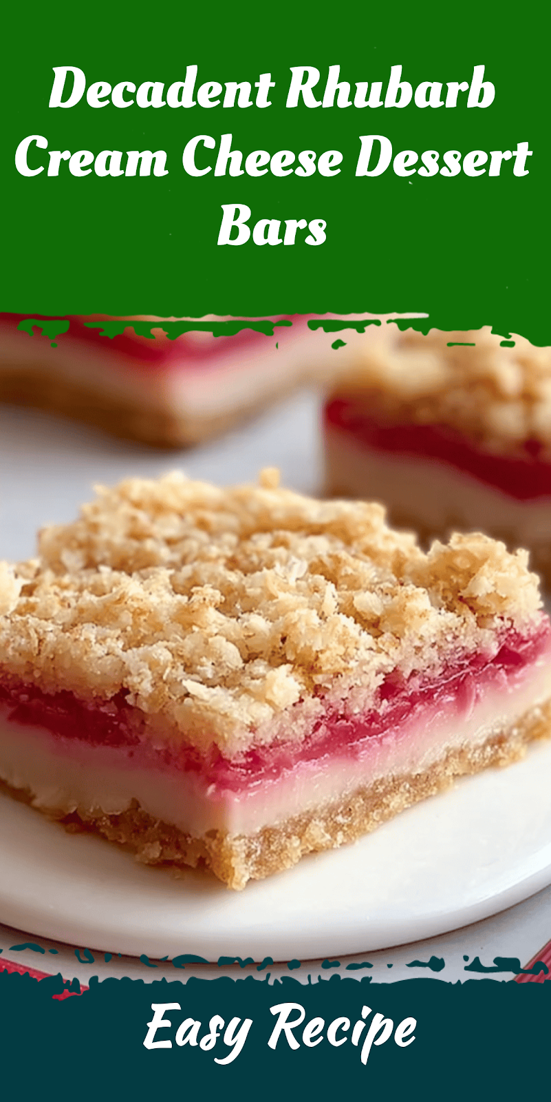 Decadent Rhubarb Cream Cheese Dessert Bars