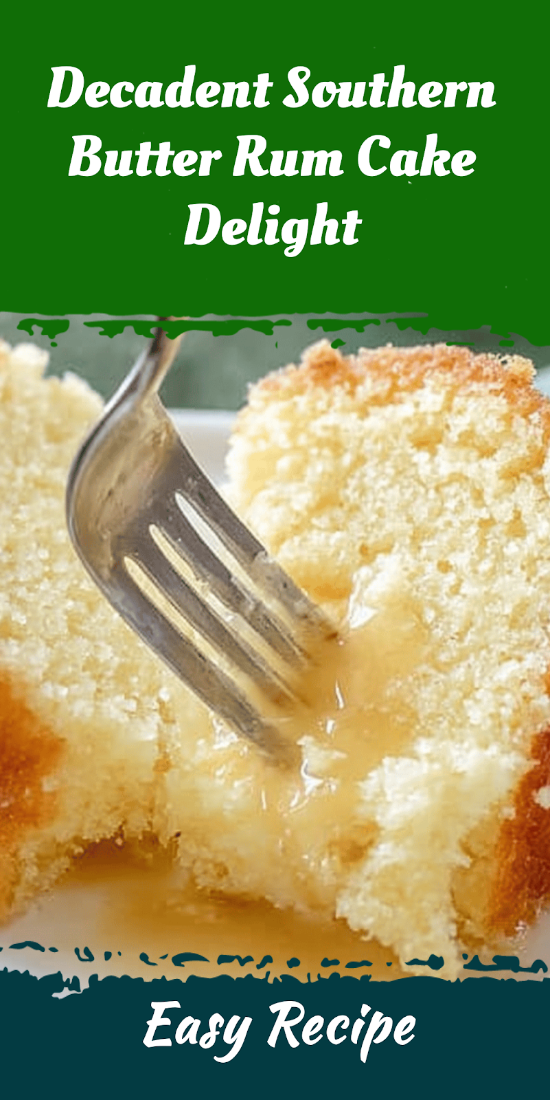 Decadent Southern Butter Rum Cake Delight