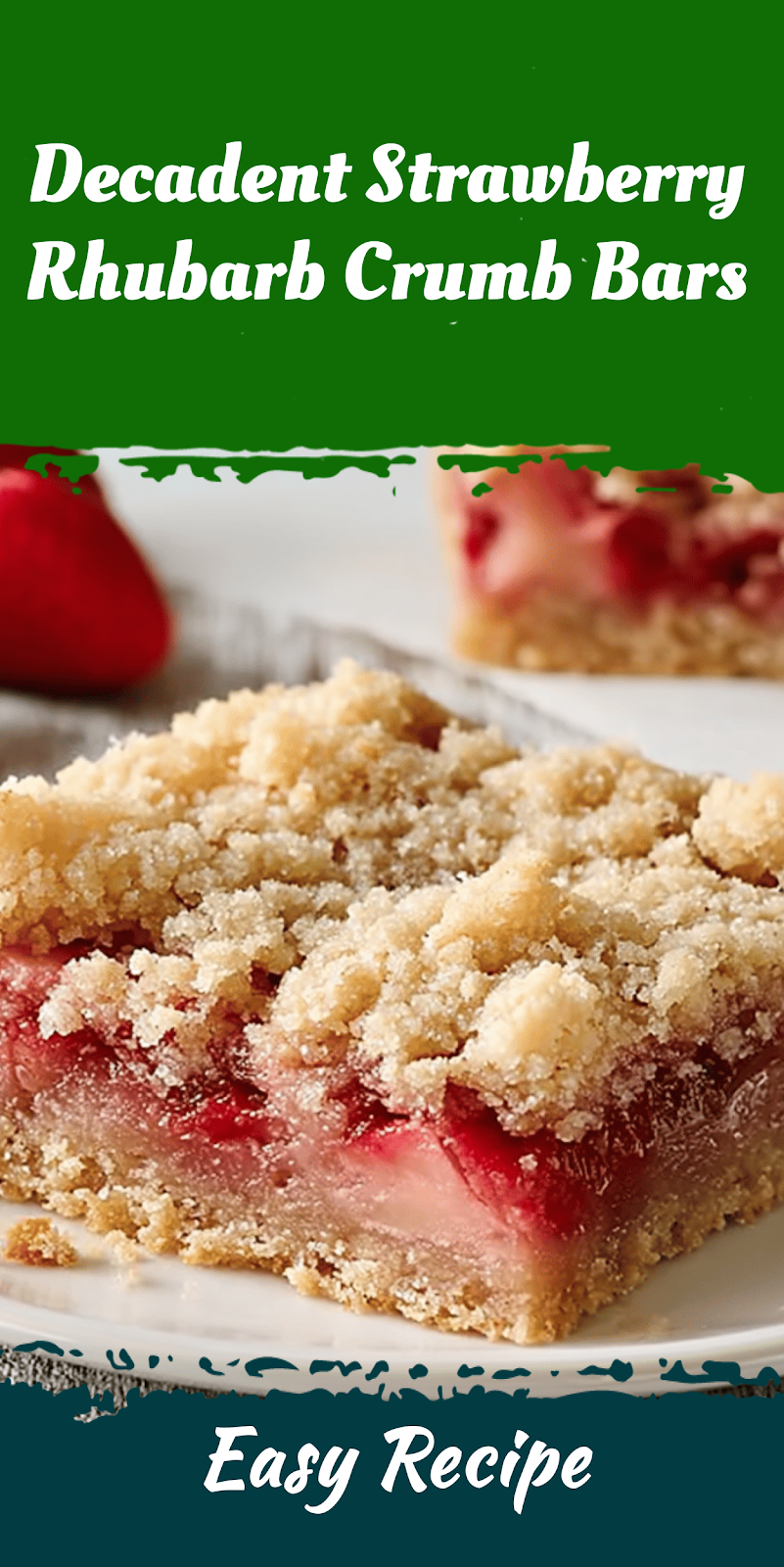 Decadent Strawberry Rhubarb Crumb Bars