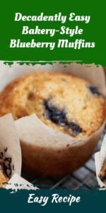 Decadently Easy Bakery-Style Blueberry Muffins