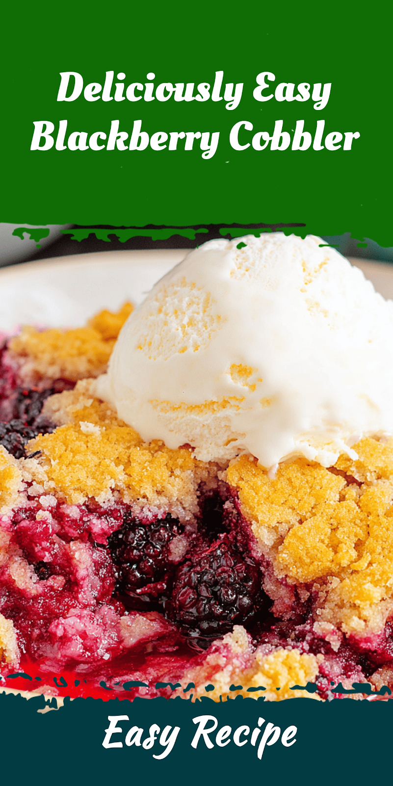 Deliciously Easy Blackberry Cobbler