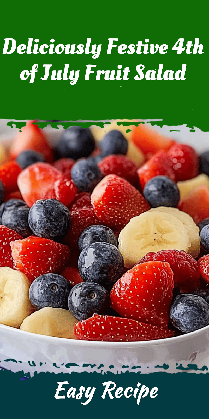 Deliciously Festive 4th of July Fruit Salad