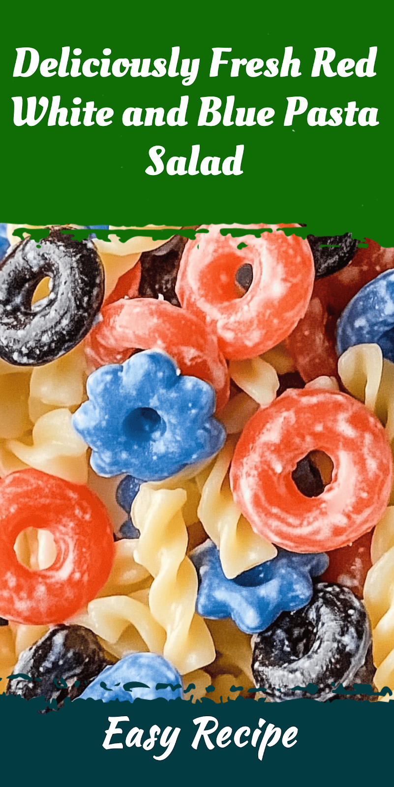 Deliciously Fresh Red White and Blue Pasta Salad