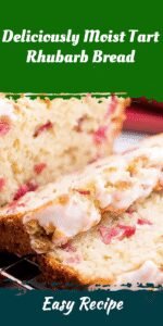 Deliciously Moist Tart Rhubarb Bread