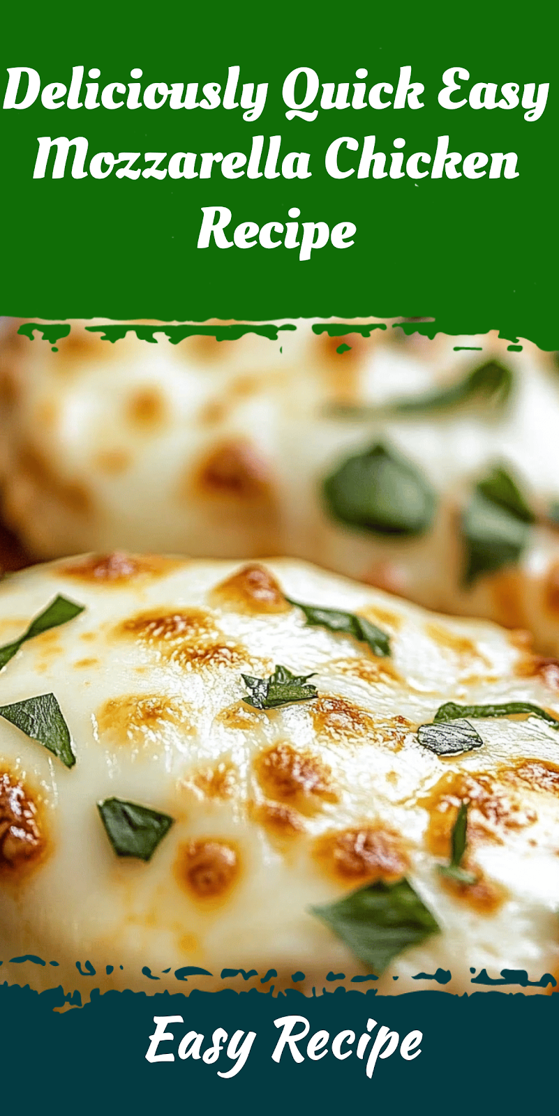 Deliciously Quick Easy Mozzarella Chicken Recipe