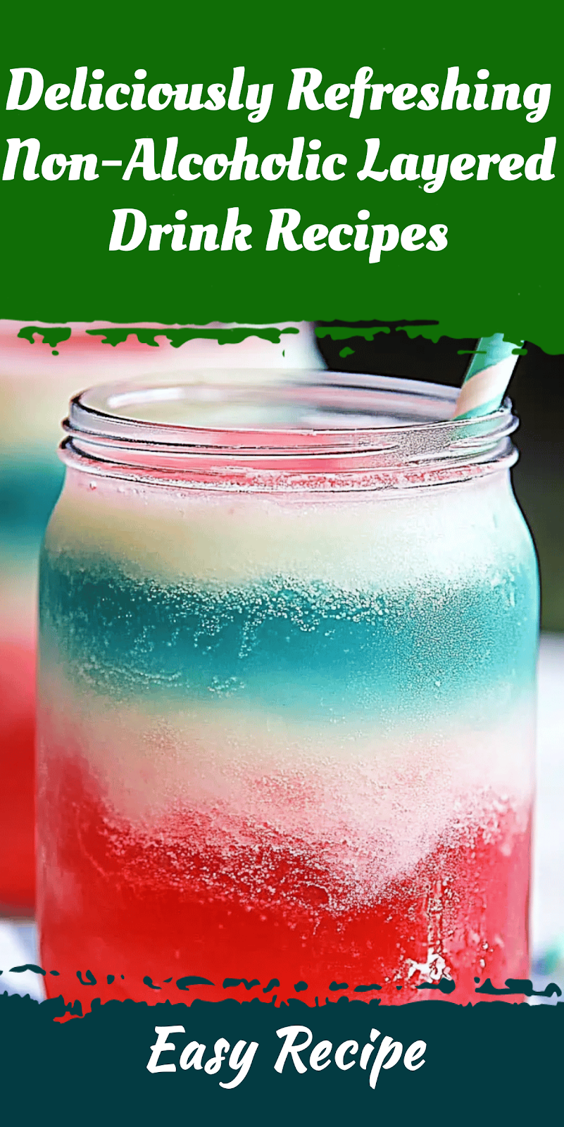 Deliciously Refreshing Non-Alcoholic Layered Drink Recipes