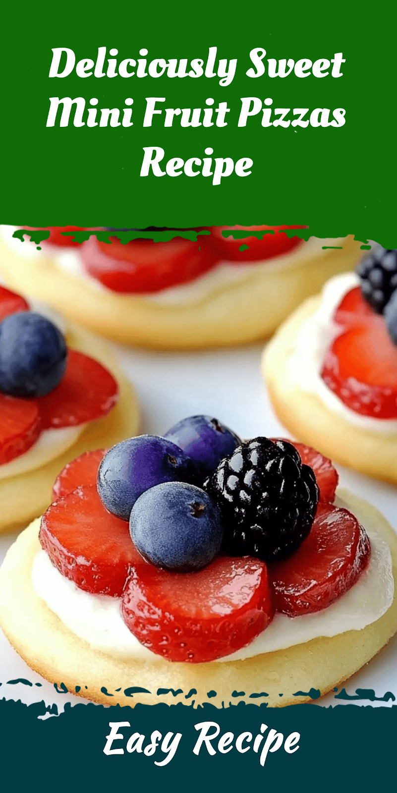 Deliciously Sweet Mini Fruit Pizzas Recipe
