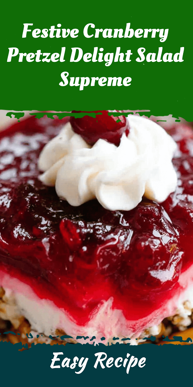 Festive Cranberry Pretzel Delight Salad Supreme