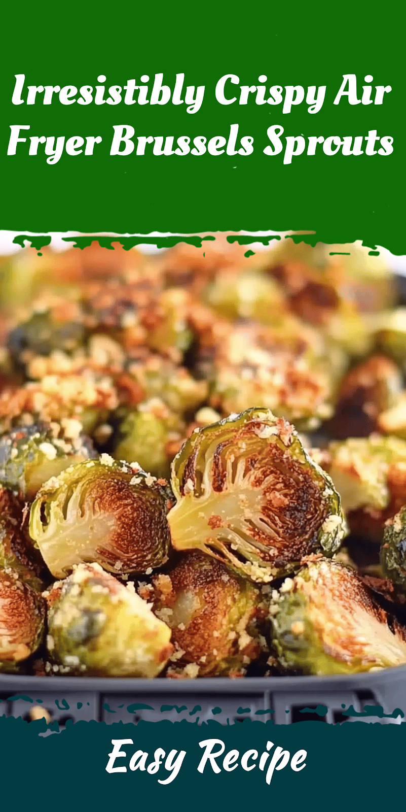 Irresistibly Crispy Air Fryer Brussels Sprouts